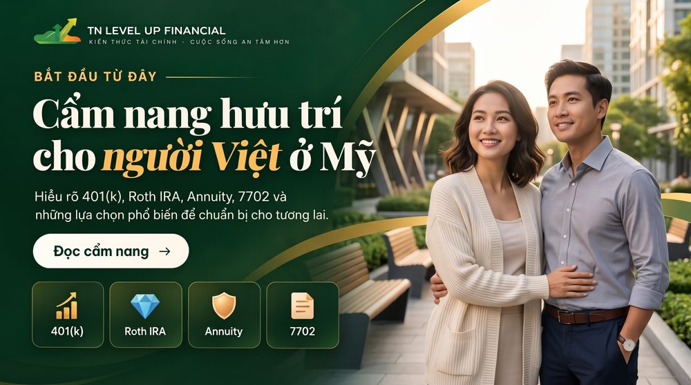 Cẩm nang hưu trí cho người Việt ở Mỹ của TN Level Up Financial