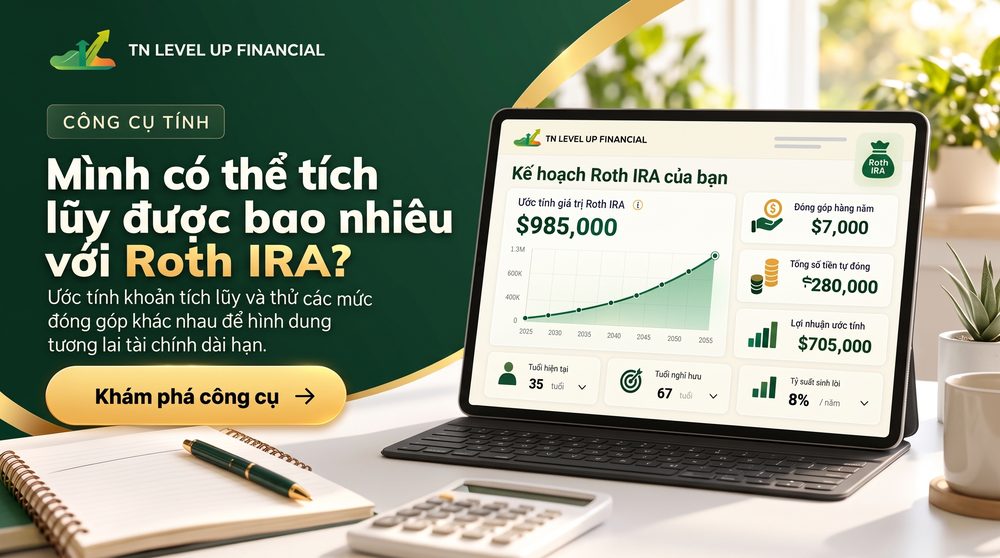 Máy tính Roth IRA: ước tính khoản tích lũy với Roth IRA của TN Level Up Financial